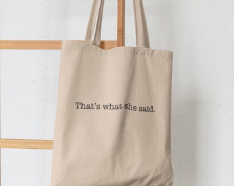 That's What She Said Tote Bag, The Office Fan Gift