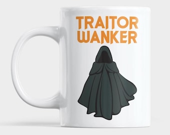 Traitor Wanker Mug, Funny 11oz Ceramic Coffee Mug