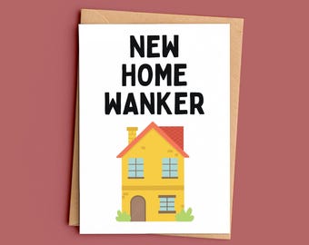 Funny New Home Card, New Home Wanker, Rude Housewarming Greeting Card