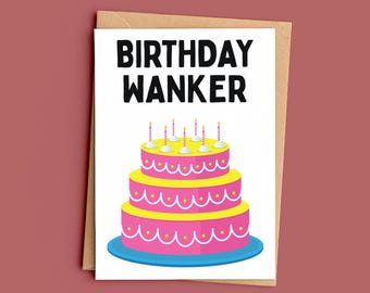 Funny Birthday Card, Birthday Wanker, Rude Birthday Greeting Card