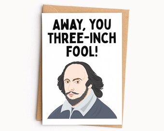 Shakespeare Insult Greeting Card, Away You Three Inch Fool, The Taming of the Shrew