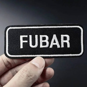 FUBAR Beyond Recognition WWII Embroidered Iron On Sew On Patch Clothing Bag Fashion