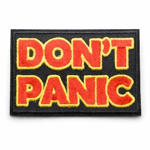 Don’t Panic Iron On Patch | Embroidered Quote Patch | Hitchhiker Inspired Badge | Jacket Backpack Denim Patch