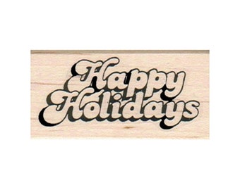 Happy Holidays RUBBER STAMP, Merry Christmas Stamp, Christmas Stamp, XMAS Stamp, Holiday Stamp, Holiday Cheer Stamp, Winter Holiday Stamp