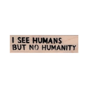 Ich sehe Menschen STEMPEL, Menschlichkeit Stempel, Beobachtungsstempel, Pragmatischer Stempel, No Humanity Stempel, subjektiver Stempel, Mixed Media Stempel