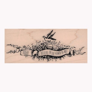 Today I Believe by Cat Kerr RUBBERSTEMPEL, inspirerende stempel, motiverende stempel, inspirerende woordenstempel, Believe-stempel, Believe in Me-stempel