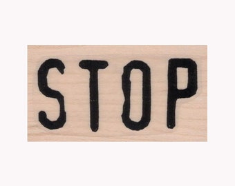 Stop RUBBER STAMP, Sign Stamp, Word Stamp, Stop Stamp, Direction Stamp, Mixed Media Stamp, Command Stamp, Stopping Stamp, Driving Stamp