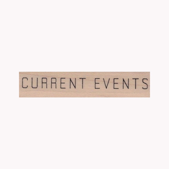 Current Events RUBBER STAMP, Events Stamp, Current News Stamp, Covid Stamp,  Breaking News Stamp, Pandemic Stamp, Events Stamp, Current News