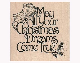 May Your Christmas Dreams RUBBER STAMP, Merry Christmas Stamp, Christmas Stamp, XMAS Stamp, Holiday Stamp, Christmas Bear, Christmas Dreams