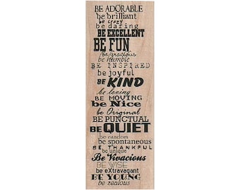 Be Adorable RUBBER STAMP, Background Stamp, Inspirational Stamp, Be Fun Stamp, Be Wise Stamp, Be Spontaneous Stamp, Be Joyful Stamp, Be You