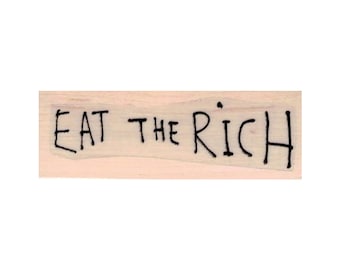 Banksy Eat The Rich RUBBER STAMP, Street Art Stamp, Eat The Rich Stamp, Revolutionary Slogan Stamp, Jean-Jacques Rousseau, Rebel Stamp