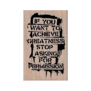 Banksy Achieve Greatness RUBBER STAMP, Street Art Stamp, Spray Paint Stamp, Graffiti Stamp, Inspirational Phrase Stamp, Motivational Stamp