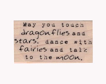 May You Touch Dragonflies RUBBER STAMP, Winged Insect Stamp, Dragonflies Stamp, Fly Stamp, Dragonfly Stamp, Inspirational Stamp