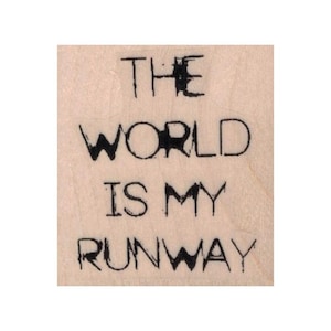 The World Is My Runway RUBBERSTEMPEL, inspirerende zinstempel, motiverende stempel, zinstempel, start-en landingsbaanstempel, kunststempel, modestempel