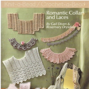 May include: A collection of handmade crochet and knit collars and laces, displayed on a wooden surface. The image features various designs in neutral colors, including white, beige, and pink, with floral accents. The text "Romantic Collars and Laces" is visible.
