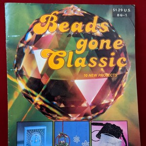 Vintage 1979 „Beads Gone Classic” BG-1 Ulotka 10 projektów, które nigdy nie wyjdą z mody! Kompletne szczegółowe instrukcje w doskonałym stanie