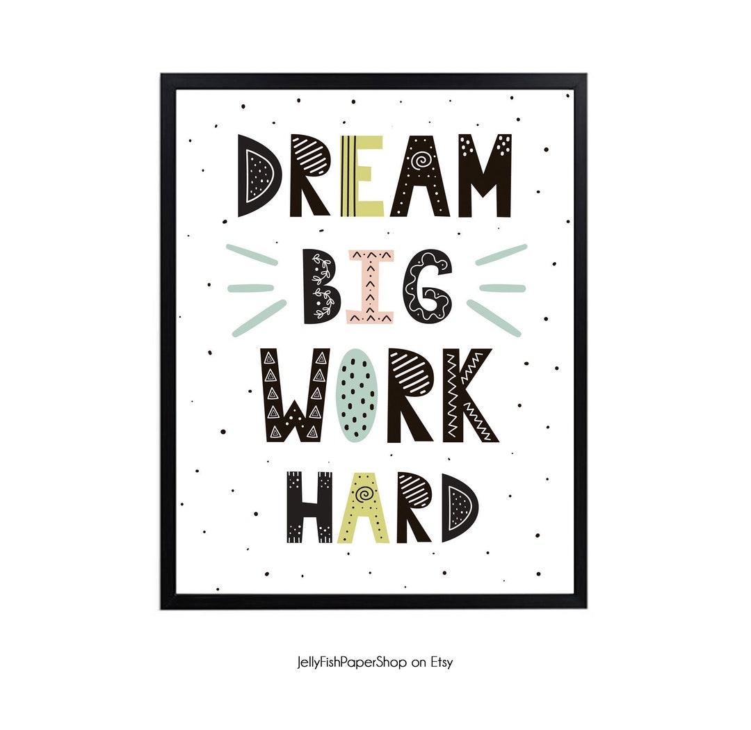 Dream Big Work Hard Wall Art Print Kids Teen Decor Scandinavian