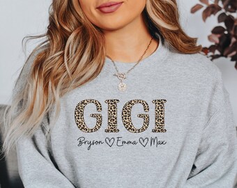 Gigi Sweatshirt Personalized with Names Custom Gigi Sweatshirt Leopard Print Cute Gigi Shirt Gift Birthday Mother's Day Gigi Sweatshirts