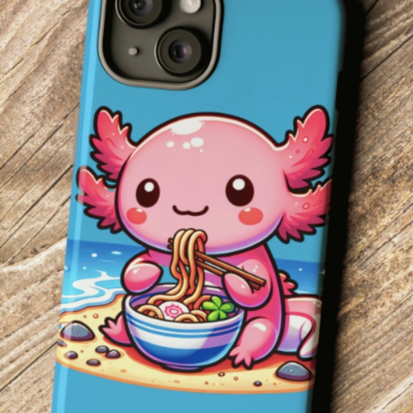 Axolotl Phone Case, Kawaii Phone Case, Android Phone Case, Cute Kawaii Phone Case, Cute Axolotl Gift for Axolotl Lover, Axolotl and Ramen