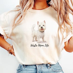 Westie Mom Shirt Gift for Dog Lover, Cute West Highland Terrier Tee