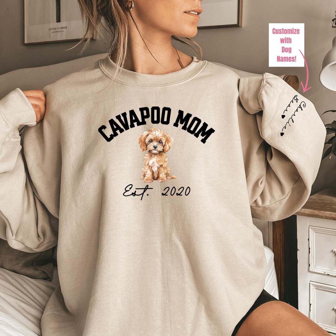 Custom Cavapoo Mom Shirt Sweatshirt Gift for Cavapoo Lover Personalized ...