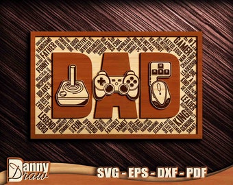 DAD svg, Gamer DAD svg, Video Game svg, Fathers Day svg, Gamer svg, Sign Laser Cut File, Laser Cut, CNC laser, Glowforge, DD0210