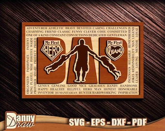 DAD svg,Father's Day svg, Dad life, Dad Sign Cut File, My first hero, My first love, Laser Cut File, CNC laser, Glowforge, DD0257