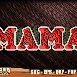 MAMA svg, MAMA 3D Layered svg, Layered Mama Stands, Arquivo de corte de sinal da mãe, Mom life svg, laser svg, Glowforge, Cricut, Silhouette, DD0129