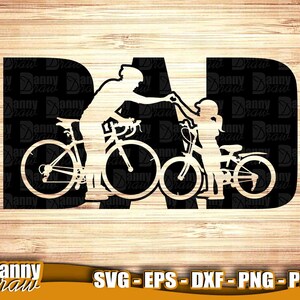 PAI svg, Pai e Filha svg, Dia dos Pais svg, Andar de bicicleta svg, Bicicleta svg, Cricut, Silhueta, Gravura, Estêncil, DD0058