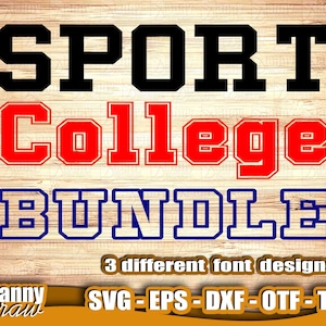 May include: A digital download of three different font designs in a college sports theme. The fonts are in black, red, and blue with a white outline. The text reads "SPORT", "College", and "BUNDLE". The image also includes the text "3 different font designs" and "SVG-EPS-DXF-OTF-TTF".