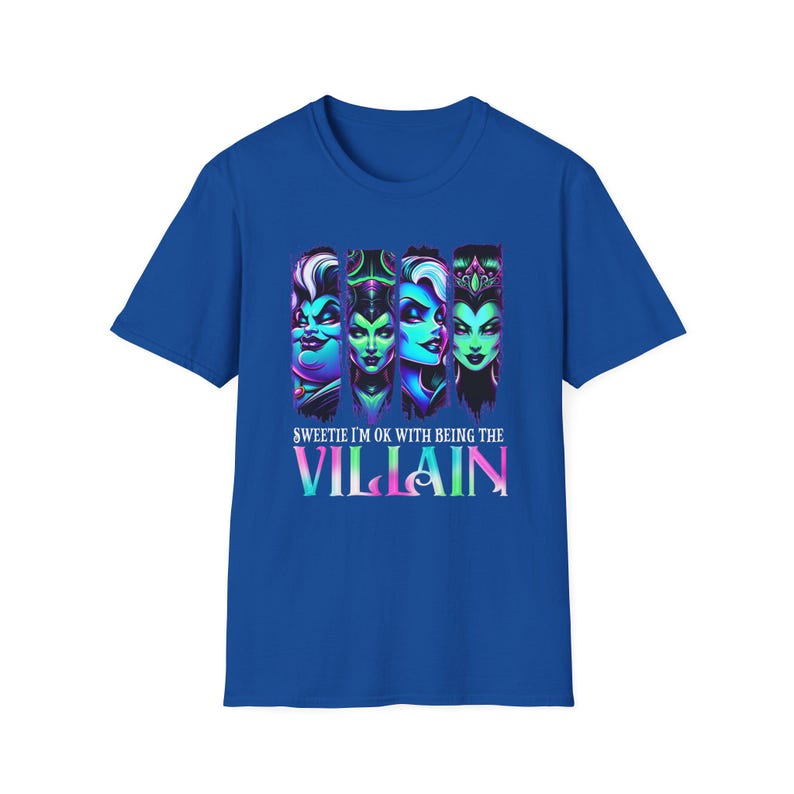 Unisex Softstyle T-Shirt - Sweetie I'm OK with Being the Villain, Unique Graphic Tee, Casual Wear, Gift for Her/Him, Halloween Shirt Royal