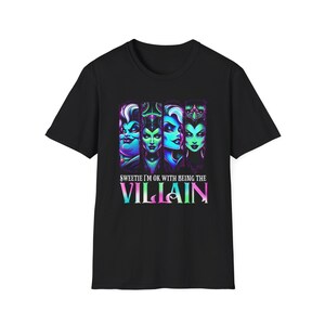 Unisex Softstyle T-Shirt - Sweetie I'm OK with Being the Villain, Unique Graphic Tee, Casual Wear, Gift for Her/Him, Halloween Shirt Black