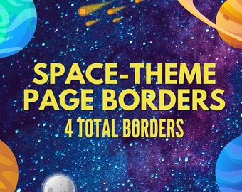 Outer Space Page Border Collection - 4 Total Galaxy Page Borders - Planet Page Borders - Outer Space Theme - Galaxy Theme - Digital Download