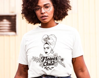 Flower Child Shirt |  Black Girl Magic Shirt, Spiritual Shirt, Hippie Shirt, Boho Quote Tee, Black Woman Illustration, Natural Hair Art