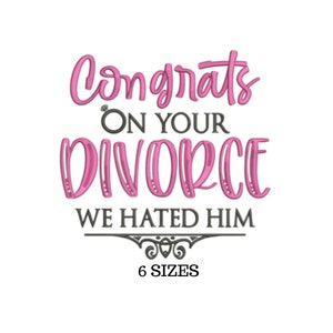 Divorce Embroidery, Divorce Gift, Funny Embroidery, Gift for Divorced, PES, Cheer Up Gift