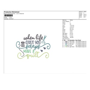 May include: Embroidery design featuring a colorful quote: "When life gives you scraps, make a quilt". The design includes a spool of thread, scissors, and hearts.