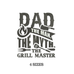 Quotes for Father, Dad Embroidery, Father Gift Design, The Man, Embroidery for Dad, Grilling Design