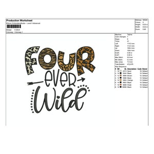 May include: Embroidered design featuring the words "FOUR ever Wild" in black with a brown arrow. The word "FOUR" is made up of four different animal print patterns: leopard, zebra, tiger, and cheetah.