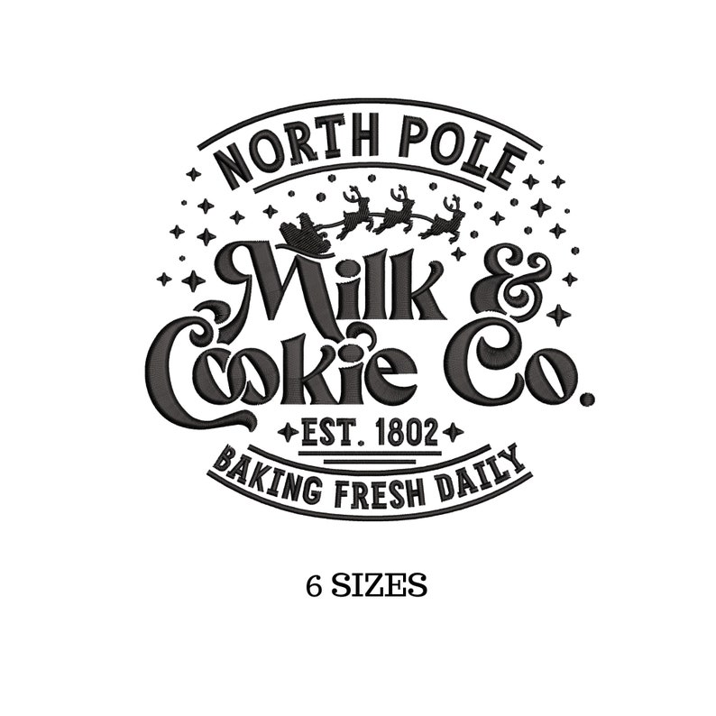 May include: Black and white logo design for a bakery called "North Pole Milk & Cookie Co." with the text "Est. 1802" and "Baking Fresh Daily". The logo features a silhouette of Santa Claus in a sleigh pulled by reindeer.