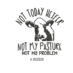 Cow Embroidery, Farm Embroidery, Sassy Embroidery, Funny Cow, Heifer, Farmhouse Embroidery