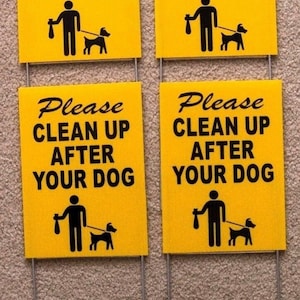 4 Please Clean up After Your Dog 6&quot;X9&quot; Plastic Coroplast Signs w/ Stakes b/y