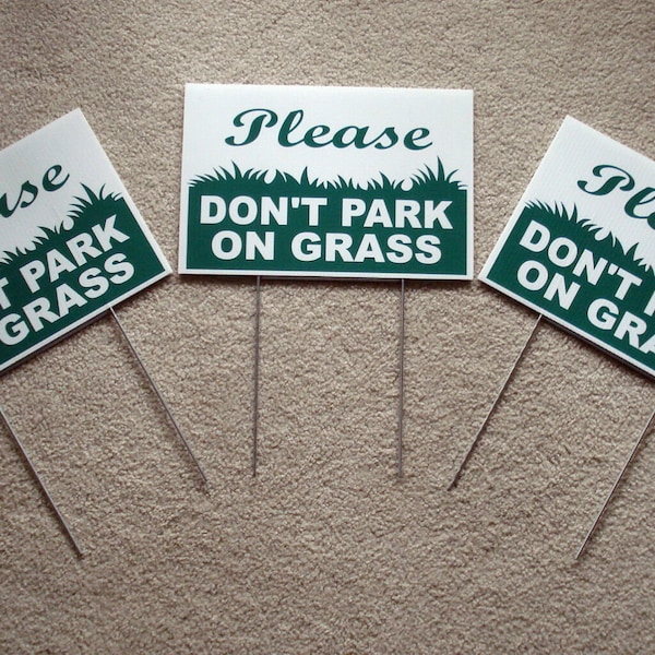 3 Please DON'T PARK on GRASS 8"X12" Plastic Coroplast Signs with Stakes Free Shipping!