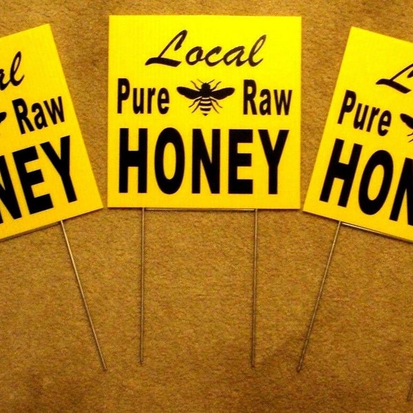 3 Local Pure Raw HONEY Plastic Coroplast SIGNS 10" X 10" with Stakes Free Shipping!