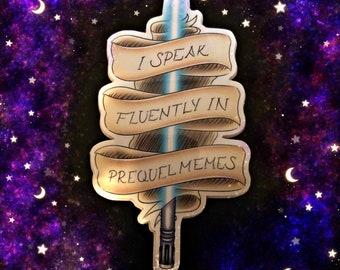 Fluent In Prequel Memes Sticker