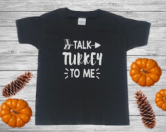 Boys Thanksgiving Shirt - Kids Thanksgiving Shirt – Toddler Thanksgiving Shirt - Turkey Shirt – Funny Thanksgiving Shirt - Talk Turkey Shirt