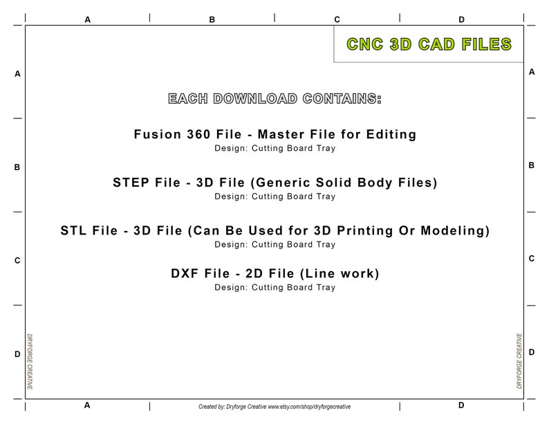 May include: A diagram showing the different file types included in a CNC 3D CAD file download. The file types include Fusion 360, STEP, STL, and DXF. Each file type is described with its purpose and design. The text "EACH DOWNLOAD CONTAINS:" is at the top of the diagram.