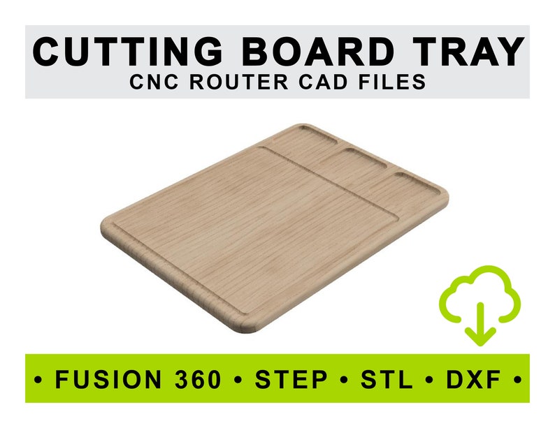 May include: A wooden cutting board tray with three rectangular cutouts. The tray is designed for use with a CNC router and is available in Fusion 360, STEP, STL, and DXF file formats.