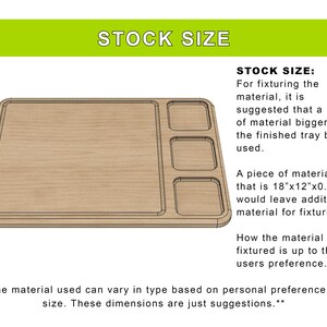May include: Diagram showing the recommended size of a piece of wood for a cutting board with multiple sections. The text explains that the material should be larger than the finished product to allow for fixturing. The recommended size is 18 inches by 12 inches by 0.75 inches.