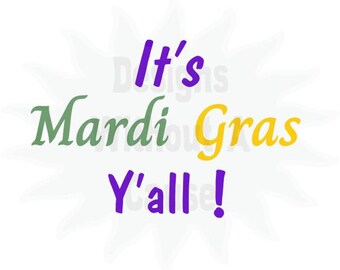 Its Mardi Gras Yall SVG PNG