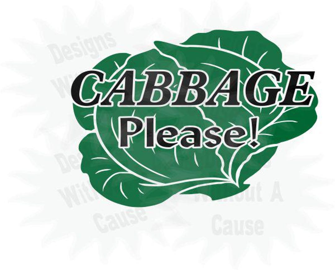 Cabbage Please! SVG - Etsy